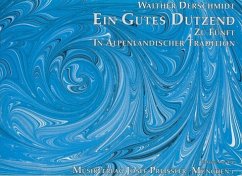 Cover Ein gutes Dutzend zu fünft in alpenländischer Tradition für Stubenmusi