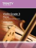 Violin 2010-2015. Grade 3 (violin-piano) Violin 2010-2015. Grade 3 (violin-piano)