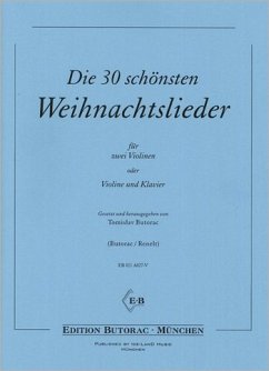 Die 30 schönsten Weihnachtslieder für 2 Violinen (Violine und Klavier)