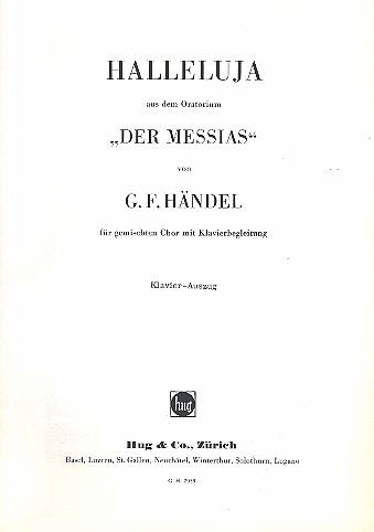 Halleluja aus Der Messias für gem Chor und Orchester Klavierauszug Halleluja aus Der Messias für gem Chor und Orchester Klavierauszug