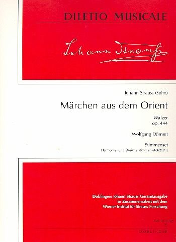 Märchen aus dem Orient op.444 für Orchester Stimmensatz (Streicher 4-3-2-2-1) Märchen aus dem Orient op.444 für Orchester Stimmensatz (Streicher 4-3-2-2-1)