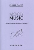 Mood Music 6 Pieces for alto saxophone and piano Mood Music 6 Pieces for alto saxophone and piano