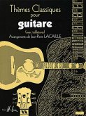 LACAILLE J.P. Thčmes Classiques guitare avec tablatures Partition