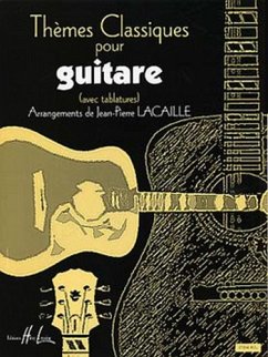 LACAILLE J.P. Thčmes Classiques guitare avec tablatures Partition
