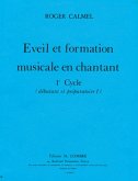 CALMEL Roger Eveil et formation musicale en chantant 1er cycle formation musicale Partition CALMEL Roger Eveil et formation musicale en chantant 1er cycle formation musicale Partition
