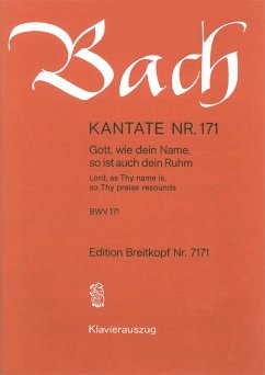 Gott wie dein Name so ist auch dein Ruhm Kantate Nr.171 BWV171 Klavierauszug (dt/en)