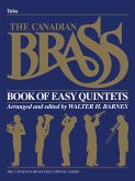 The Canadian Brass Book of Easy Quintets The Canadian Brass Book of Easy Quintets