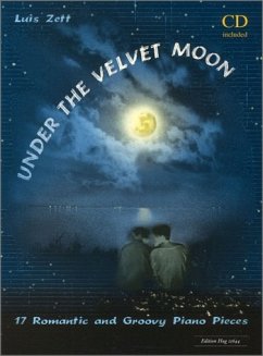Cover Under the velvet moon 17 romantic and groovy piano pieces