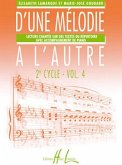 LAMARQUE Elisabeth / GOUDARD Marie-José D'une mélodie ŕ l'autre Vol. formation musicale Partition LAMARQUE Elisabeth / GOUDARD Marie-José D'une mélodie ŕ l'autre Vol. formation musicale Partition