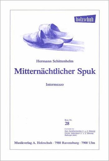 Schittenhelm, Hermann Mitternaechtlicher Spuk Diatonische Handharmonika Schittenhelm, Hermann Mitternaechtlicher Spuk Diatonische Handharmonika
