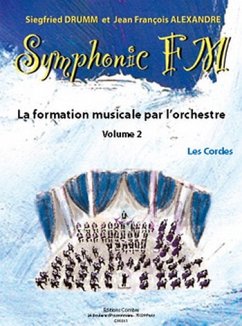 DRUMM Siegfried / ALEXANDRE Jean François Symphonic FM Vol.2 Elčve Les Cordes formation musicale Partition