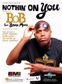 B.o.B., Nothin' on You Piano, Vocal and Guitar Buch B.o.B., Nothin' on You Piano, Vocal and Guitar Buch