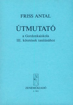 Cover Friss Antal Útmutató a Gordonkaiskola tanításához Manual