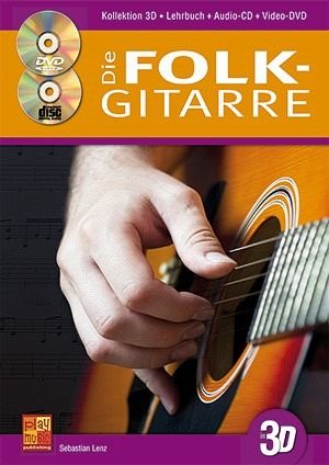 Die Folk-Gitarre In 3D Gitarre Buch + CD + CD-ROM Die Folk-Gitarre In 3D Gitarre Buch + CD + CD-ROM