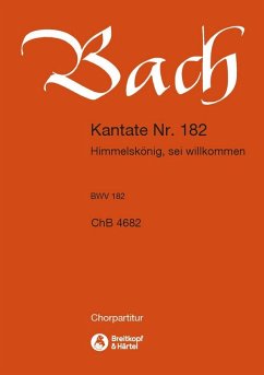 Cover Himmelskönig, sei willkommen Kantate Nr. 182, bwv 182 Chorpartitur (dt)