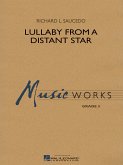 Richard L. Saucedo, Lullaby from a Distant Star Concert Band/Harmonie Partitur + Stimmen