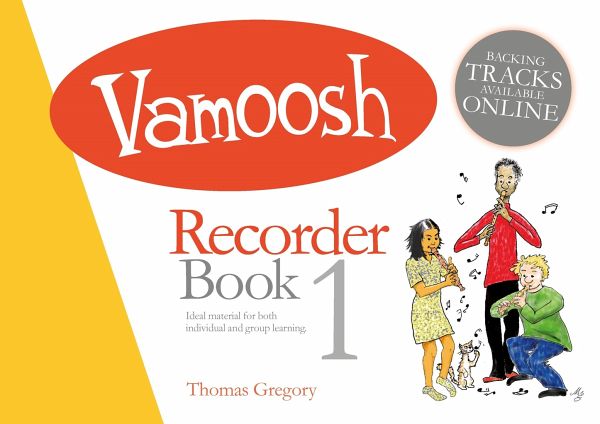 Vamoosh Recorder Book vol.1 (+CD) for soprano recorder Vamoosh Recorder Book vol.1 (+CD) for soprano recorder
