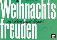 Weihnachtsfreuden in Lied und Spiel Ein Krippenspiel für Sprecher, 2 Sopranblockflöten oder andere Melodieinstrumente