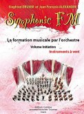 DRUMM Siegfried / ALEXANDRE Jean François Symphonic FM Initiation Elčve Instruments ŕ vent formation musicale Partition