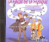 La magie de la musique CD premičre année de formation musicale