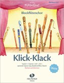 Klick-Klack für 4-6 Blockflöten ((S)SSAA(B)) (Klavier ad lib) Partitur und Stimmen