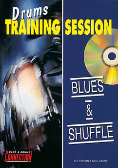 Marc Abbatte, Eric Thievon, Drums Training Session : Blues & Shuffle Schlagzeug Buch + CD