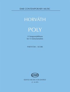 Balázs Horváth Poly For Chamber Ensemble Mixed Ensemble Balázs Horváth Poly For Chamber Ensemble Mixed Ensemble