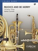 James Curnow, Rejoice and be Merry Concert Band/Harmonie Partitur + Stimmen