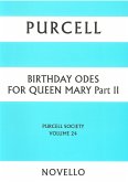 BIRTHDAY ODES FOR QUEEN MARY VOL.2 PURCELL SOCIETY VOLUME 24 BIRTHDAY ODES FOR QUEEN MARY VOL.2 PURCELL SOCIETY VOLUME 24