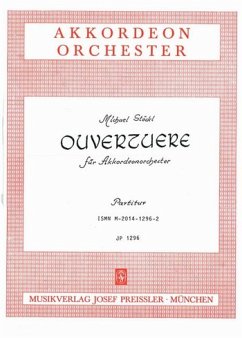 Stöckl, Michael Ouvertüre Akkordeonorchester Partitur