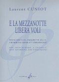 E la mezzanotte libera voli pour cor en fa, trompette en ut, trombone basse et vibraphone partition et parties