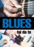 Roberto Lassari, Il Blues Fai da Te Gitarre Buch + CD Roberto Lassari, Il Blues Fai da Te Gitarre Buch + CD