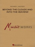 Richard L. Saucedo, Beyond the Clouds and Into the Heavens! Concert Band/Harmonie Partitur + Stimmen