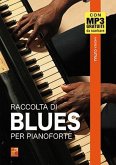 Andrea Cutuli, Raccolta di blues per pianoforte Piano Book Andrea Cutuli, Raccolta di blues per pianoforte Piano Book
