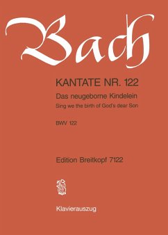Cover Das neugeborne Kindelein Kantate Nr.122 BWV122 Klavierauszug (dt)