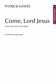 Come, Lord Jesus for mixed chorus and organ vocal score