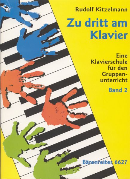 Zu dritt am Klavier Band 2 Eine Klavierschule für den Gruppenunterricht