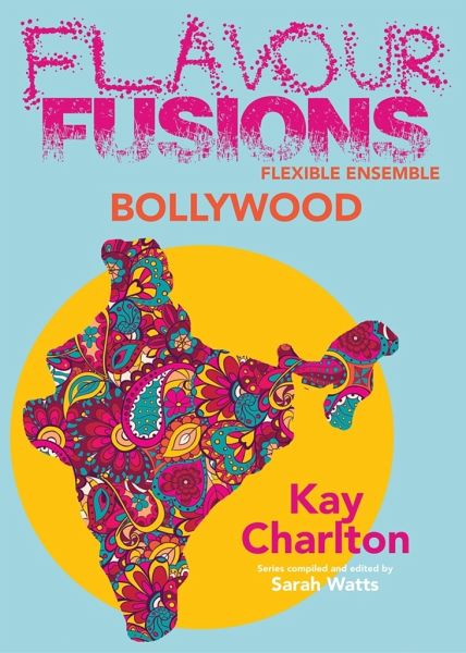 Flavour Fusions - Bollywood Flavour Fusions - Bollywood