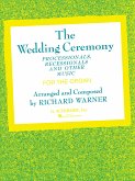 Wedding Ceremony Processionals-Recessionals Wedding Ceremony Processionals-Recessionals