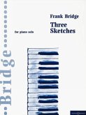 3 Sketches for piano 3 Sketches for piano