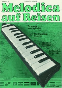 Melodica auf Reisen Band 3 für 4 Melodicas (Ensemble) (Melodieinstrumente ad lib) Spielpartitur