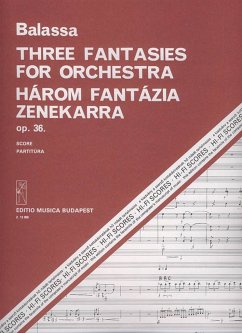Balassa Sándor Three Fantasies for orchestra Symphonic Works Balassa Sándor Three Fantasies for orchestra Symphonic Works