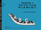 Very Young Pianist Workbook A Very Young Pianist Workbook A