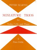 Miniature Trios vol.2 (Paso doble) for violin, cello and piano parts Miniature Trios vol.2 (Paso doble) for violin, cello and piano parts