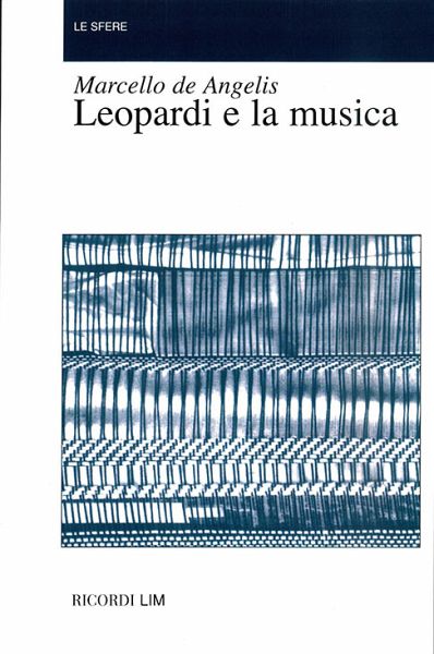 M. De Angelis Leopardi E La Musica Books (about music or biography) M. De Angelis Leopardi E La Musica Books (about music or biography)