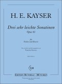 Kayser, Heinrich Ernst Drei sehr leichte Sonatinen op. 61 VL KLAV