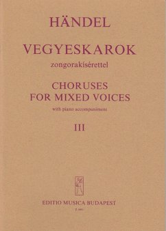 Choruses for Mixed Voices with piano accompaniment (Fragments from oratorios) Mixed Voices and Accompaniment Choruses for Mixed Voices with piano accompaniment (Fragments from oratorios) Mixed Voices and Accompaniment