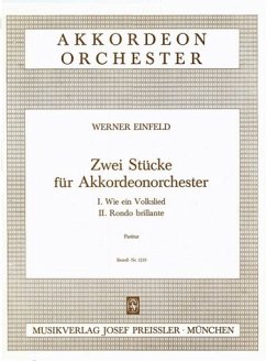 Werner Einfeld Zwei Stücke für Akkordeon-Orchester Akkordeon-Orchester Partitur