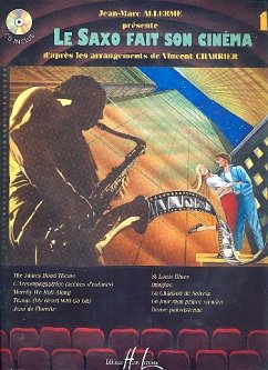 Cover Le saxo fait son cinema vol.1 (+CD) pieces pour alto saxophone et piano Allerme, Jean-Marc, arr.