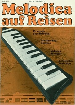 Melodica auf Reisen Band 4 für 4 Melodicas (Ensemble) (Melodieinstrumente ad lib) Spielpartitur